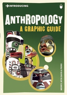 Introducing Anthropology: A Graphic Guide - Merryl Wyn Davies