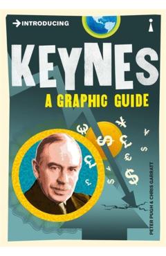 Introducing Keynes: A Graphic Guide - Peter Pugh