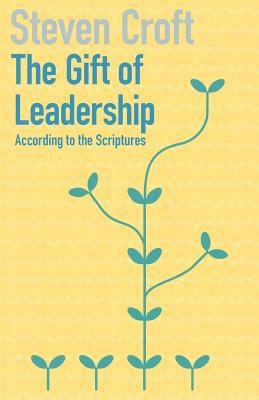 The Gift of Leadership - Steven Croft