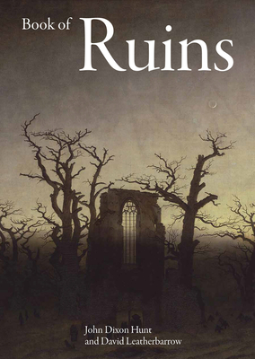 Book of Ruins - John Dixon Hunt