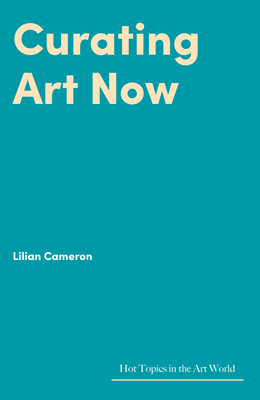 Curating Art Now - Lilian Cameron