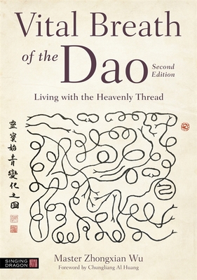 Vital Breath of the DAO - Zhongxian Wu