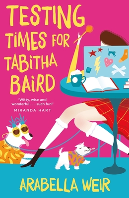 Testing Times for Tabitha Baird, 2 - Arabella Weir