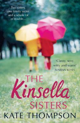The Kinsella Sisters - Kate Thompson