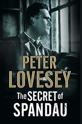 The Secret of Spandau - Peter Lovesey