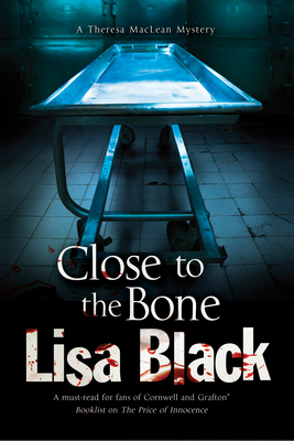 Close to the Bone - Lisa Black