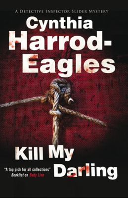 Kill My Darling - Cynthia Harrod-eagles