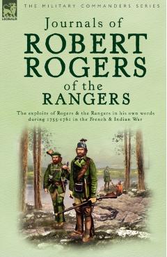 Journals of Robert Rogers of the Rangers - Robert Rogers