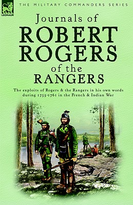 Journals of Robert Rogers of the Rangers - Robert Rogers