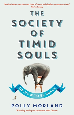 The Society of Timid Souls - Polly Morland