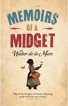 Poza produsului Memoirs of a Midget - Walter De La Mare