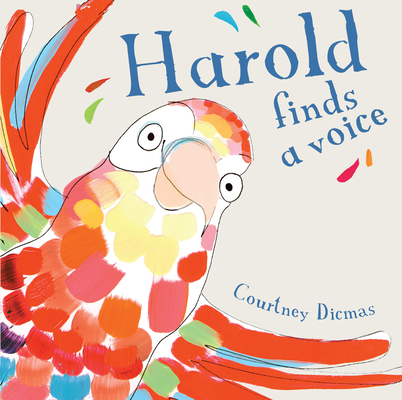 Harold Finds a Voice 8x8 Edition - Courtney Dicmas