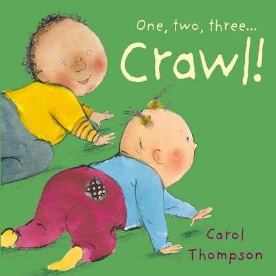 Crawl! - Carol Thompson
