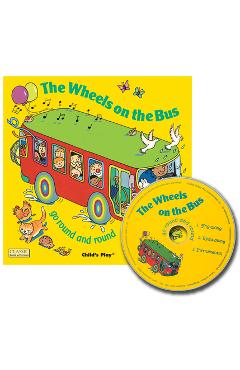 Coperta cărții 'The Wheels on the Bus Go Round and Round [With CD (Audio)] - Annie Kubler'