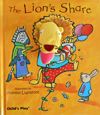 The Lion's Share [With Finger Puppets] - Martha Lightfoot