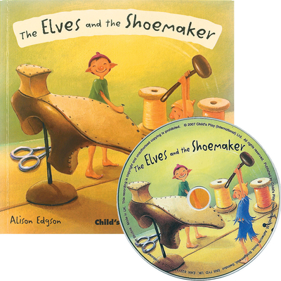 The Elves and the Shoemaker [With CD (Audio)] - Alison Edgson