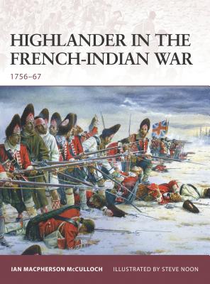 Coperta cărții 'Highlander in the French-Indian War: 1756-67 - Ian Macpherson Mcculloch'