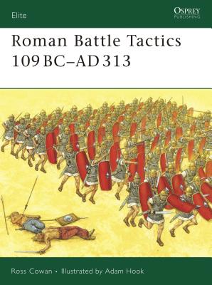 Roman Battle Tactics 109bc-Ad313 - Ross Cowan