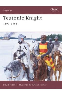 Teutonic Knight: 1190-1561