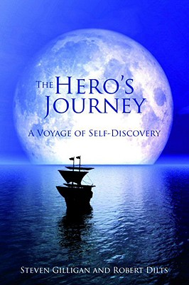The Hero's Journey: A Voyage of Self Discovery - Stephen Gilligan