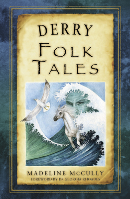 Derry Folk Tales - Madeline Mccully