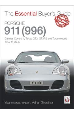 Poza produsului Porsche 911 (996): Carrera, Carrera 4, Targa, Gt3, Gt3rs and Turbo Models, 1997 to 2005 - Adrian Streather