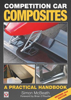 Competition Car Composites: A Practical Handbook - Simon Mcbeath