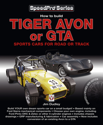 How to Build Tiger Avon or GTA Sports Cars for Road or Track - Jim Dudley