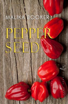 Pepper Seed - Malika Booker