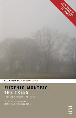 The Trees: Selected Poems 1967-2004 - Eugenio Montejo