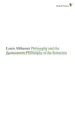 Philosophy and the Spontaneous Philosophy of the Scientists - Louis Althusser