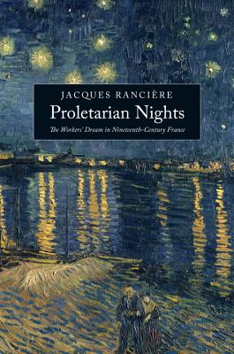 Proletarian Nights - Jacques Ranciere