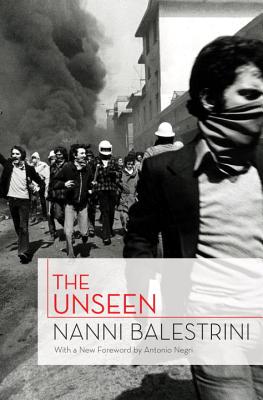 The Unseen - Nanni Balestrini