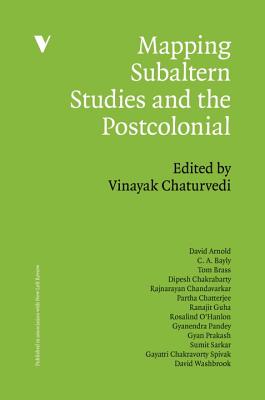 Subaltern Studies and the Postcolonial - Vinayak Chaturvedi