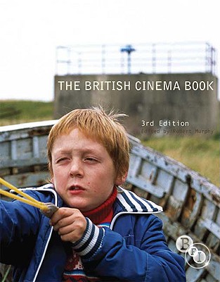 The British Cinema Book - Robert Murphy