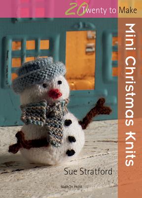 Mini Christmas Knits - Sue Stratford