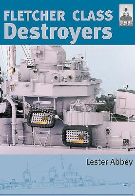 Fletcher Class Destroyers - Lester Abbey
