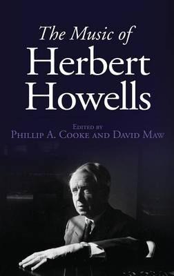 The Music of Herbert Howells - Phillip A. Cooke