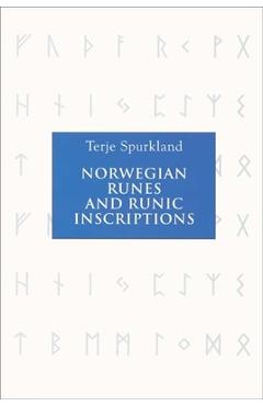 Coperta cărții 'Norwegian Runes and Runic Inscriptions - Terje Spurkland'