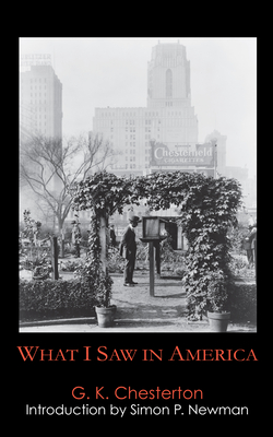 What I Saw in America - G. K. Chesterton