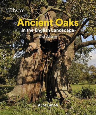 Ancient Oaks in the English Landscape - Aljos Farjon