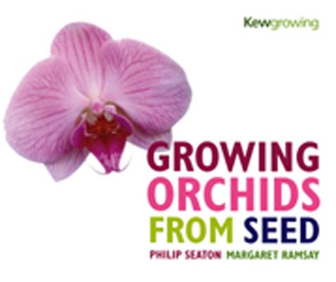 Growing Orchids from Seed - Philip Seaton