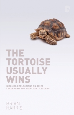 The Tortoise Usually Wins - Brian Harris