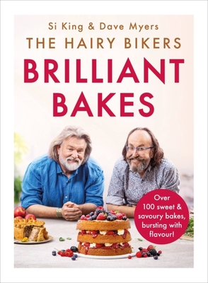 The Hairy Bikers' Brilliant Bakes - The Hairy Bikers
