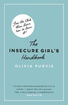 The Insecure Girl's Handbook - Liv Purvis