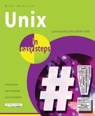 Unix in Easy Steps - Mike Mcgrath