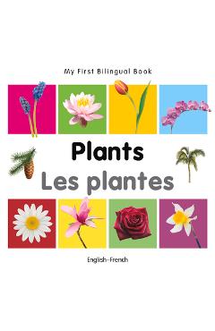 Coperta cărții 'My First Bilingual Book-Plants (English-French) - Milet Publishing'