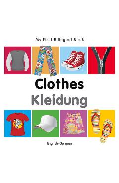 Coperta cărții 'My First Bilingual Book-Clothes (English-German) - Milet Publishing'