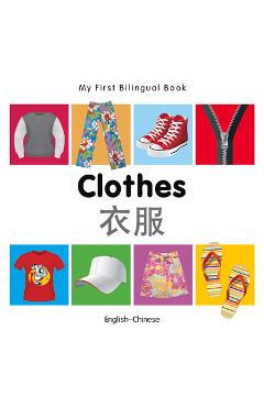 Coperta cărții 'My First Bilingual Book-Clothes (English-Chinese) - Milet Publishing'
