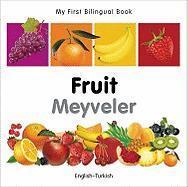 My First Bilingual Book-Fruit (English-Turkish) - Milet Publishing